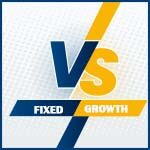 Fixed vs growth mindset