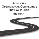 Achieving operational compliance
