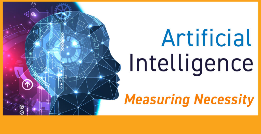 Artificial Intelligence - Measuring necessity creative