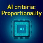 AI Criteria: Proportionality