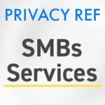 Small and Medium Business Privacy Services
