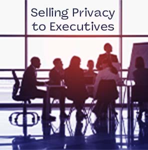 Selling privacy to executives